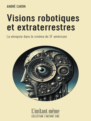 cover image of Visions robotiques et extraterrestres